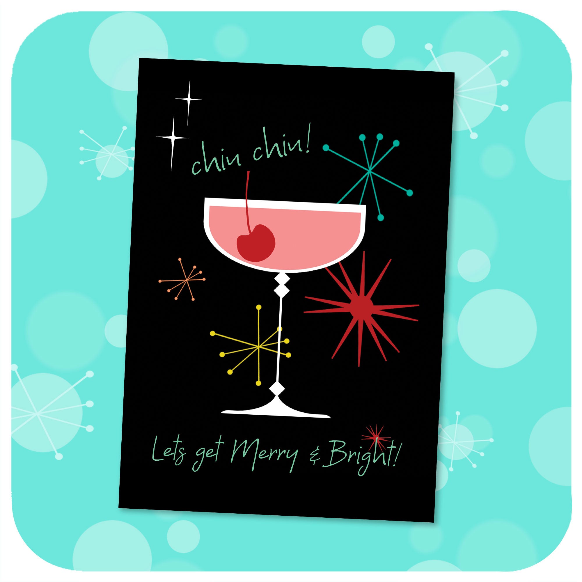 Chin chin! Let's Get Merry & Bright! Mid century style Christmas card on a textured turquoise background | The Inkabilly Emporium